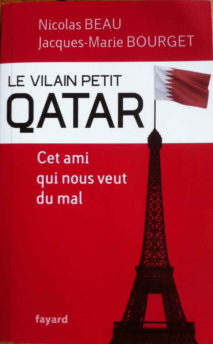 "Le vilain petit Qatar : Cet ami qui nous veut du mal."