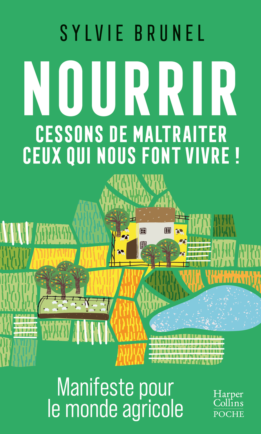 Nourrir le monde et protéger la planète Nourrir le monde et protéger la planète